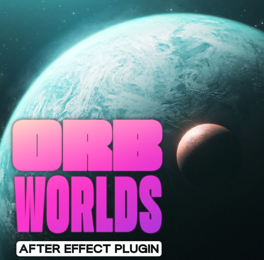 ORB Worlds — After Effects plugin